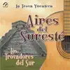 La Trova Yucateca - Aires del Sureste